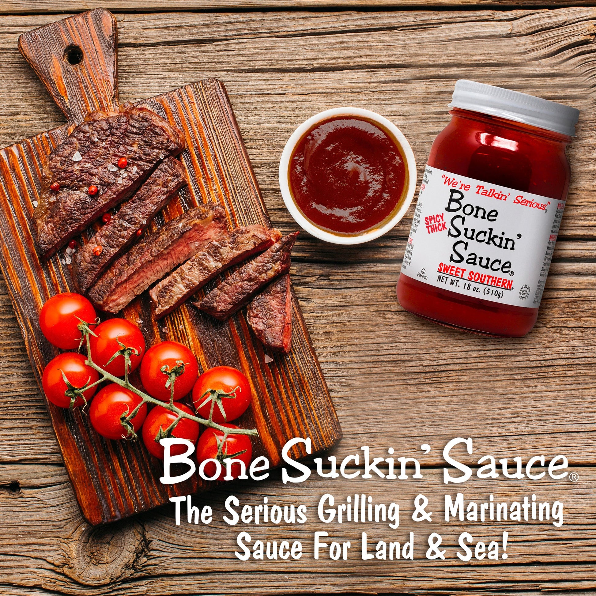 Love the flavor of Spicy Bone Suckin' Sauce®, but want something that will really stick to your ribs? We are pleased to offer our Bone Suckin' Spicy Thick Sweet Southern Sauce®. Elevate your barbecue experience with our sweet, tangy, tomato-based Barbecue Sauce, Bone Suckin' Sauce®. This thicker, spicier version of Bone Suckin' Sauce® delivers a one-of-a-kind blend of hot, tangy & sweet flavors. Ideal for marinating meats from land & sea.