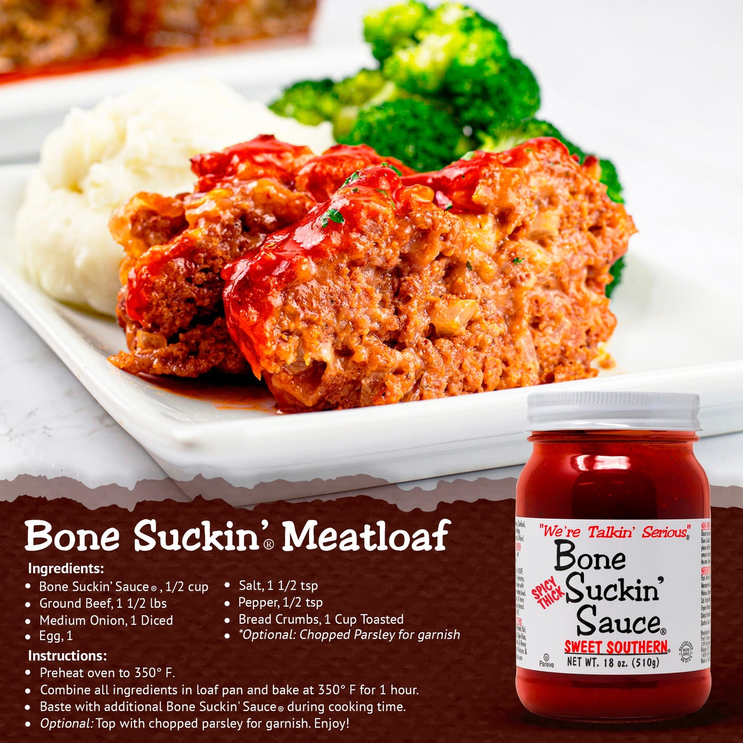 Love the flavor of Spicy Bone Suckin' Sauce®, but want something that will really stick to your ribs? We are pleased to offer our Bone Suckin' Spicy Thick Sweet Southern Sauce®. Elevate your barbecue experience with our sweet, tangy, tomato-based Barbecue Sauce, Bone Suckin' Sauce®. This thicker, spicier version of Bone Suckin' Sauce® delivers a one-of-a-kind blend of hot, tangy & sweet flavors. Ideal for marinating meats from land & sea.