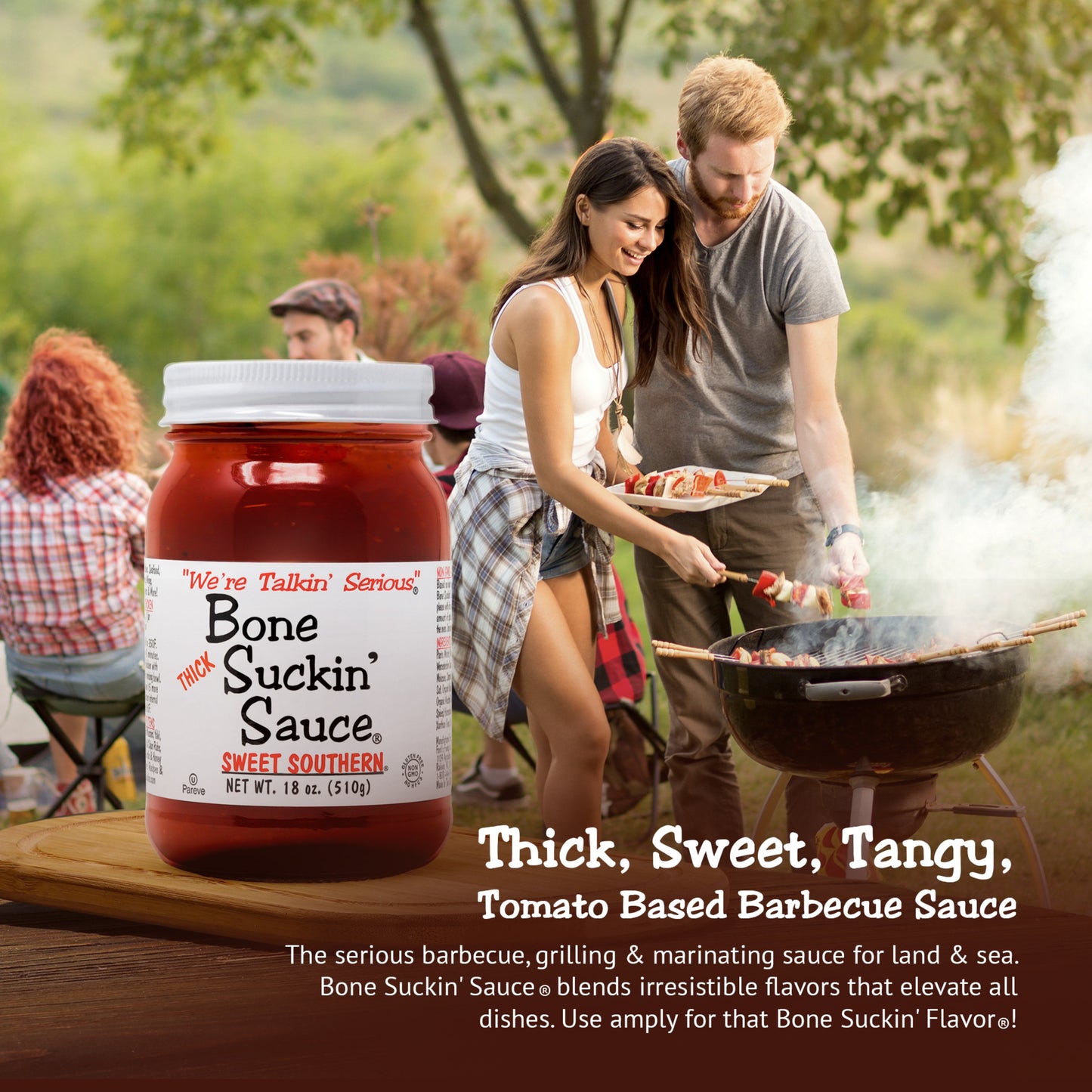 Bone Suckin' Sauce®, Sweet Southern® Thick, 18 oz. Love the flavor of Bone Suckin’ Sauce®, but want something that will really stick to your ribs? We are pleased to offer our Sweet Southern® Thick in a 18 oz. jar. Gluten free Bone Suckin' Sauces are the ONLY barbecue sauces rated #1 by Newsweek, Food & Wine and many others. Rated "5 out of 5" by BBQ Sauce Reviews