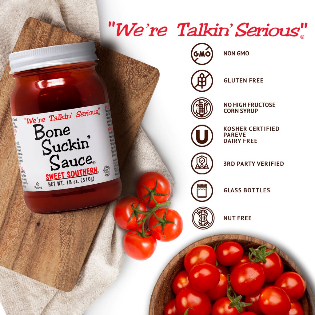 Bone Suckin' Sauce®, Sweet Southern® 18 oz. NON GMO, GLUTEN FREE, NO HIGH FRUCTOSE CORN SYRUP, KOSHER CERTIFIED, PAREVE, DAIRY FREE, THIRD PARTY VERIFIED, GLASS BOTTLES, NUT FREE. 